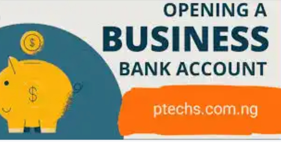 How To Open A Business Bank Account In Nigeria